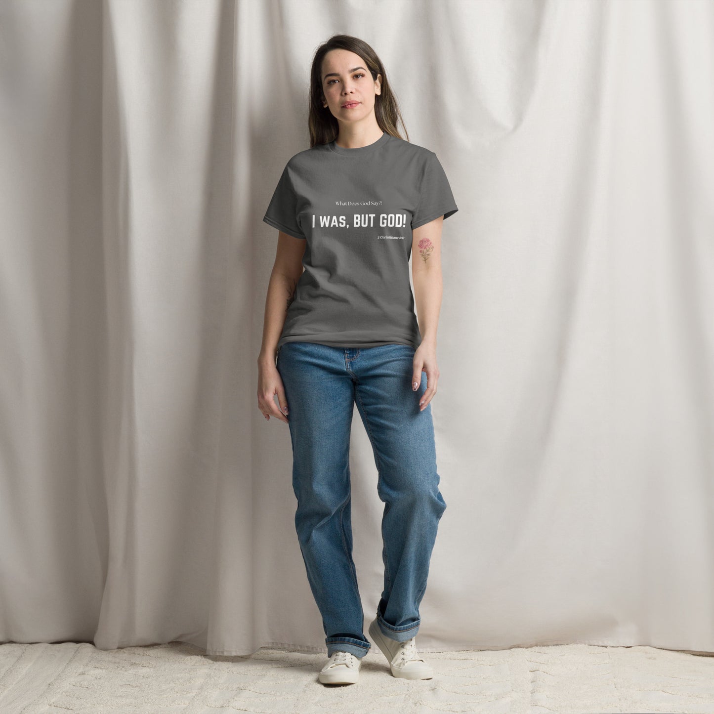 "I was, But God!" Unisex classic tee