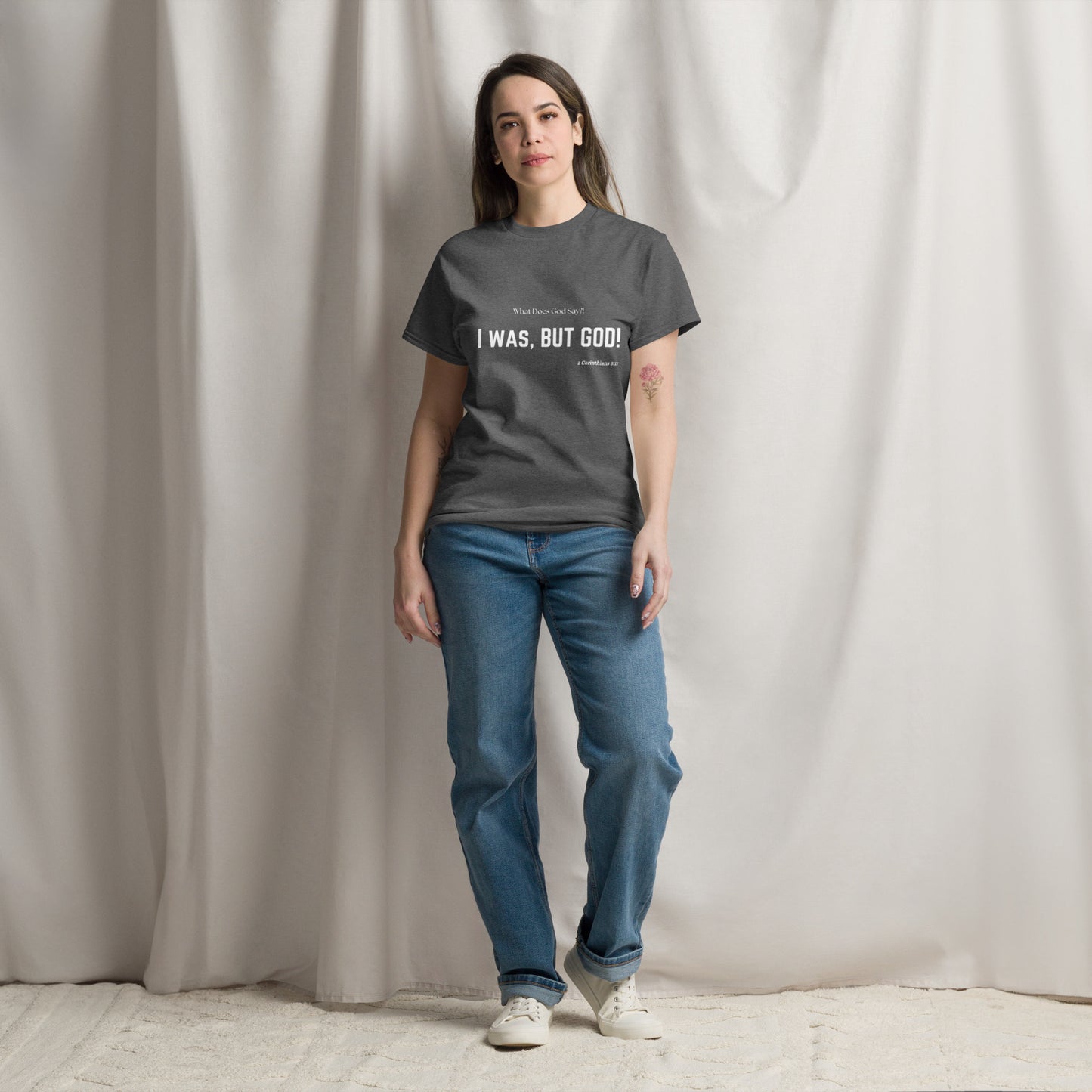 "I was, But God!" Unisex classic tee