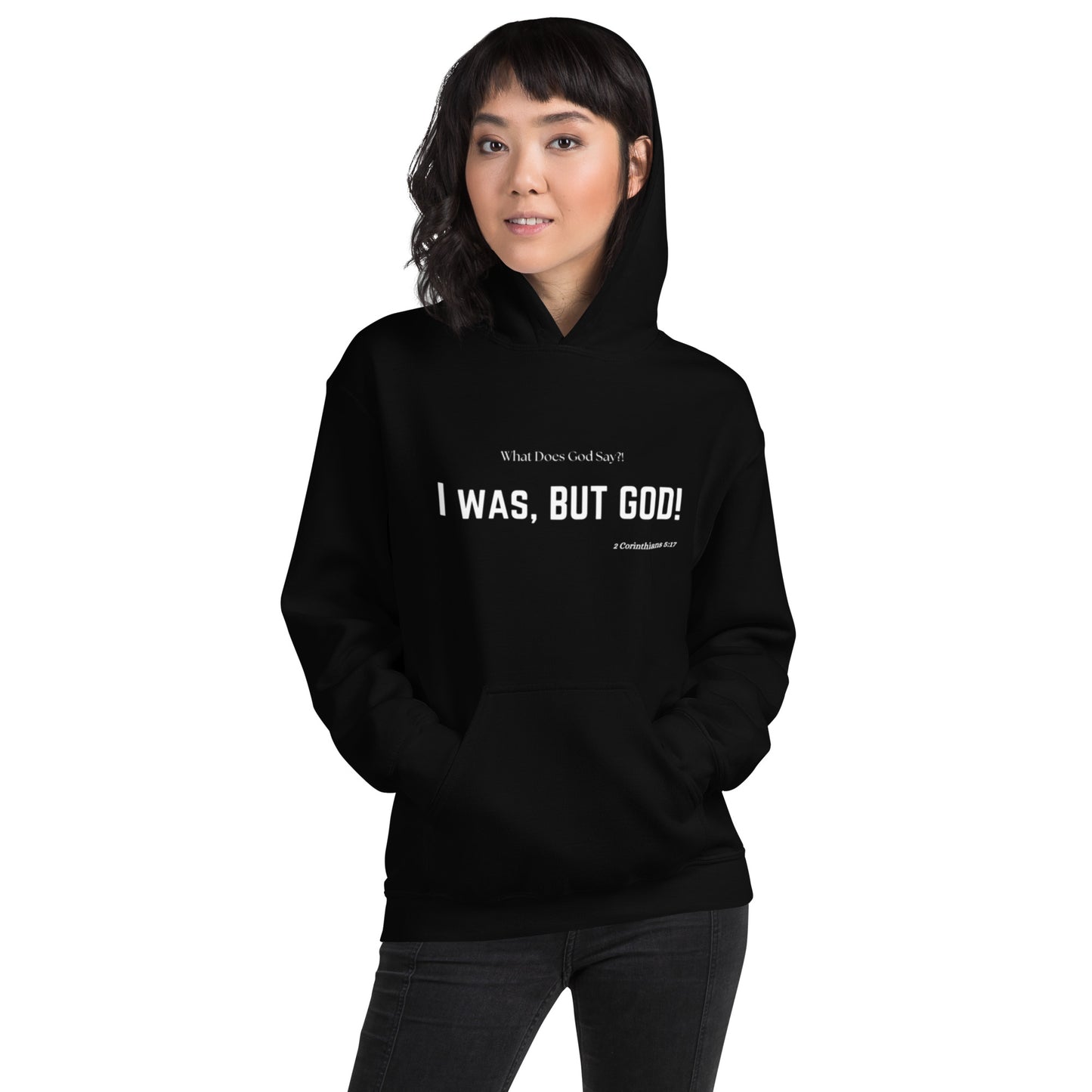 "I was, But God!" Unisex Hoodie