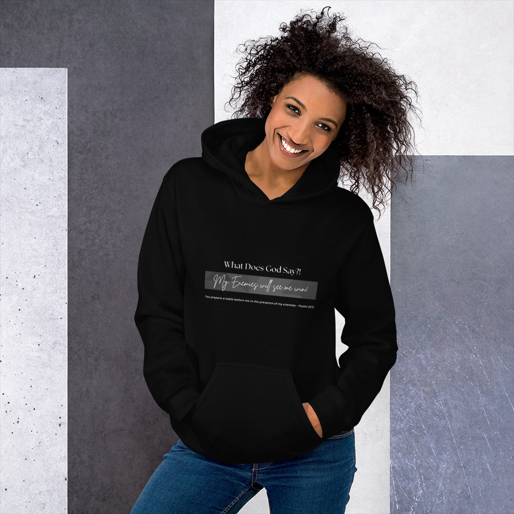 "My enemies will see me win!" Unisex Hoodie