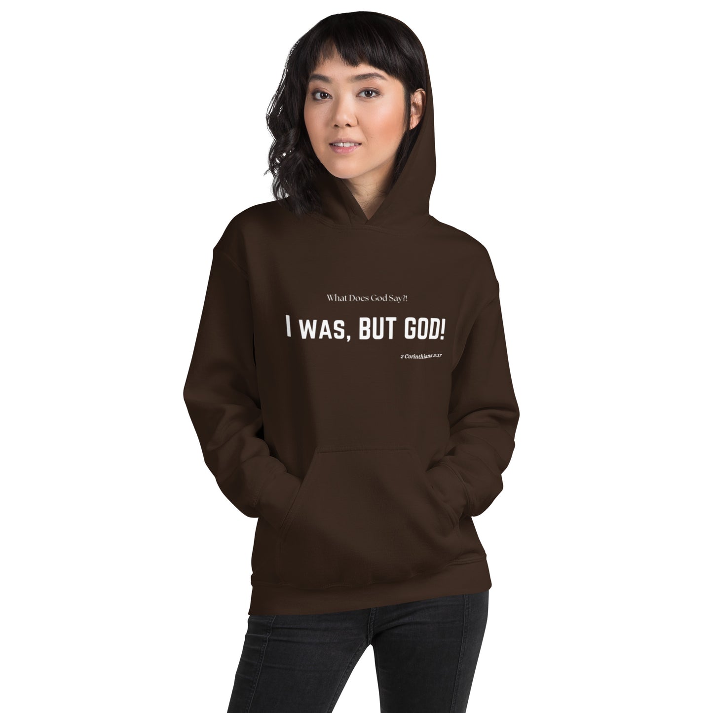 "I was, But God!" Unisex Hoodie