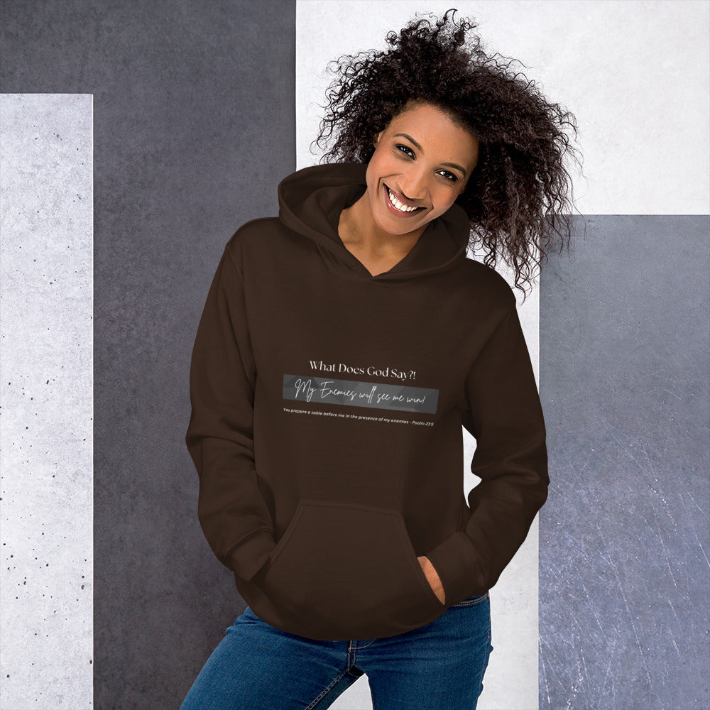 "My enemies will see me win!" Unisex Hoodie