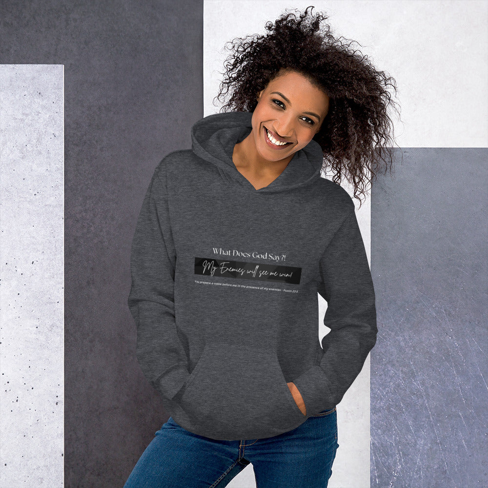 "My enemies will see me win!" Unisex Hoodie