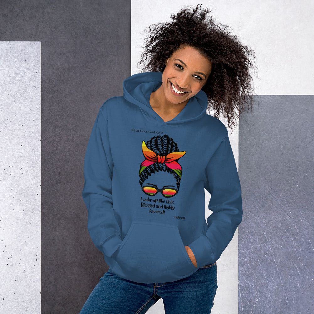 "Blessed and Highly Favored!" Hoodie