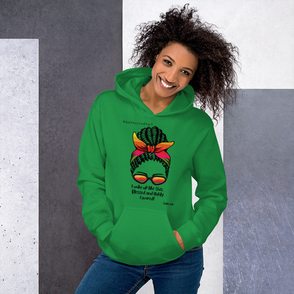 "Blessed and Highly Favored!" Hoodie