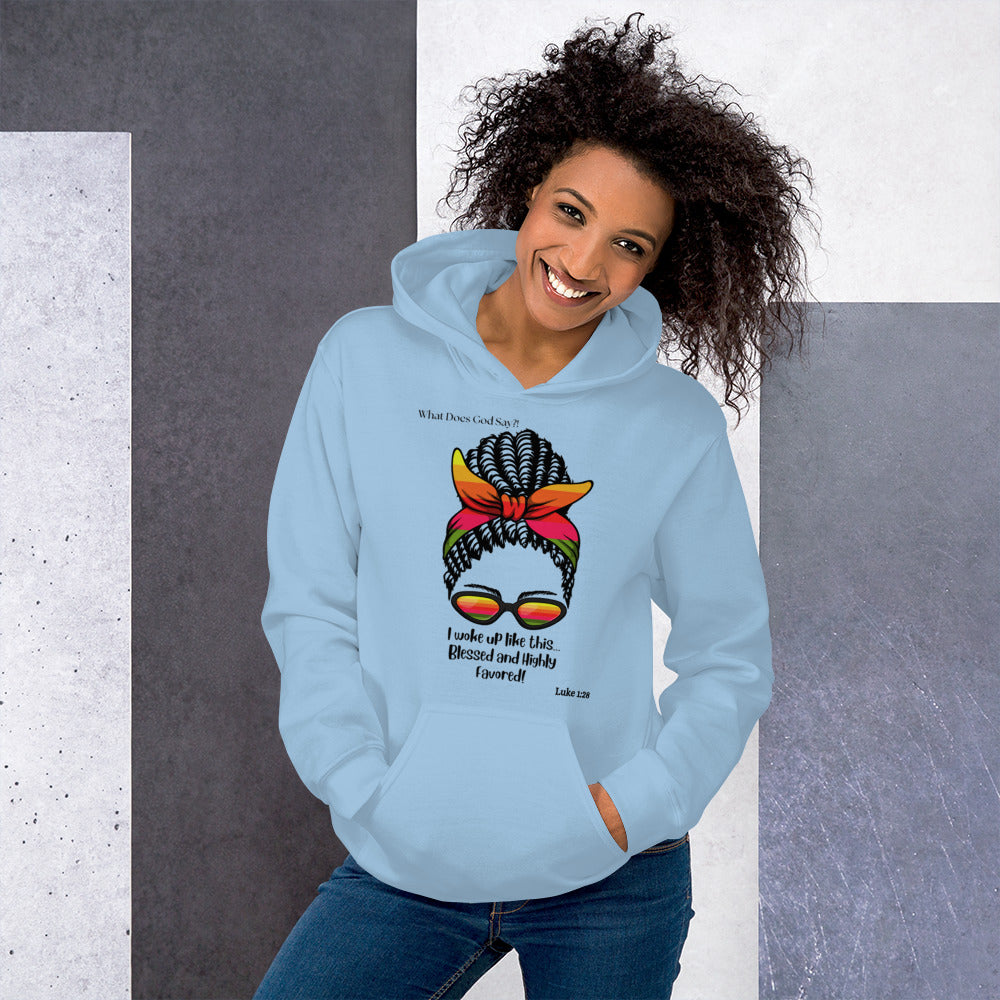 "Blessed and Highly Favored!" Hoodie