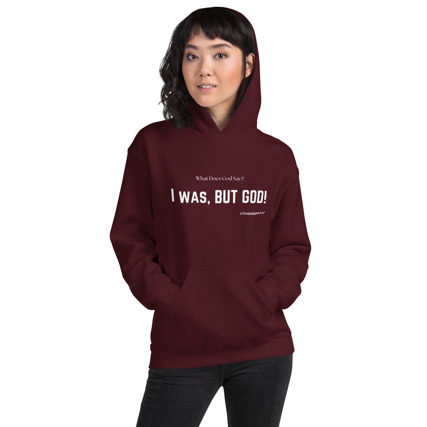 "I was, But God!" Unisex Hoodie