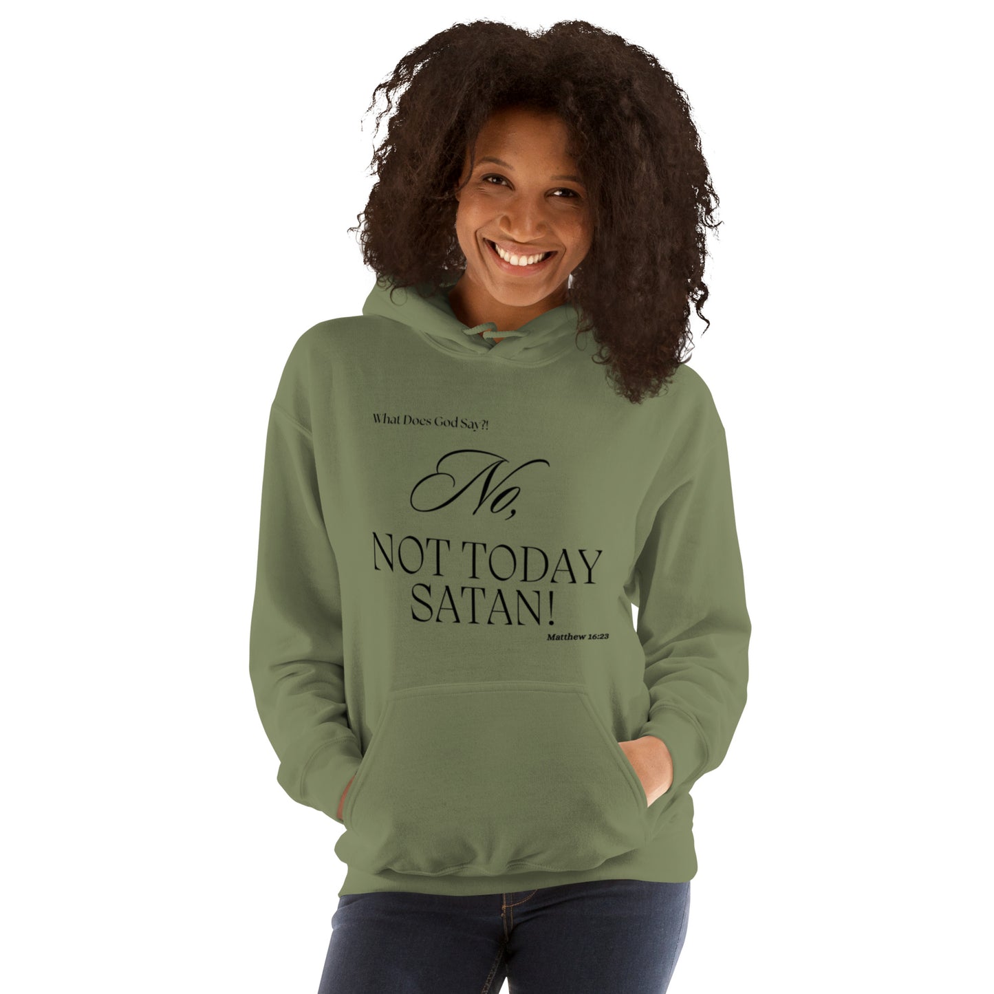 "No, Not Today Satan! Unisex Hoodie