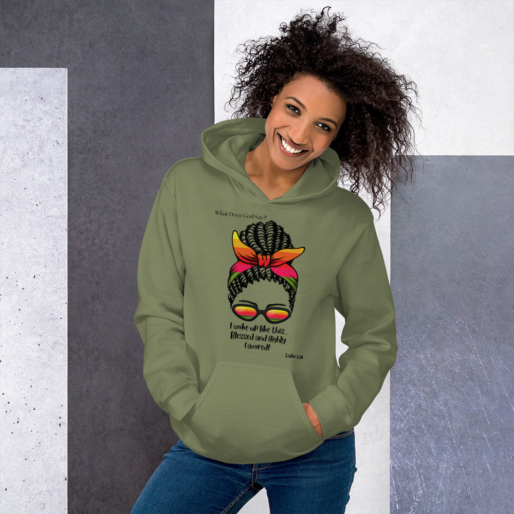 "Blessed and Highly Favored!" Hoodie