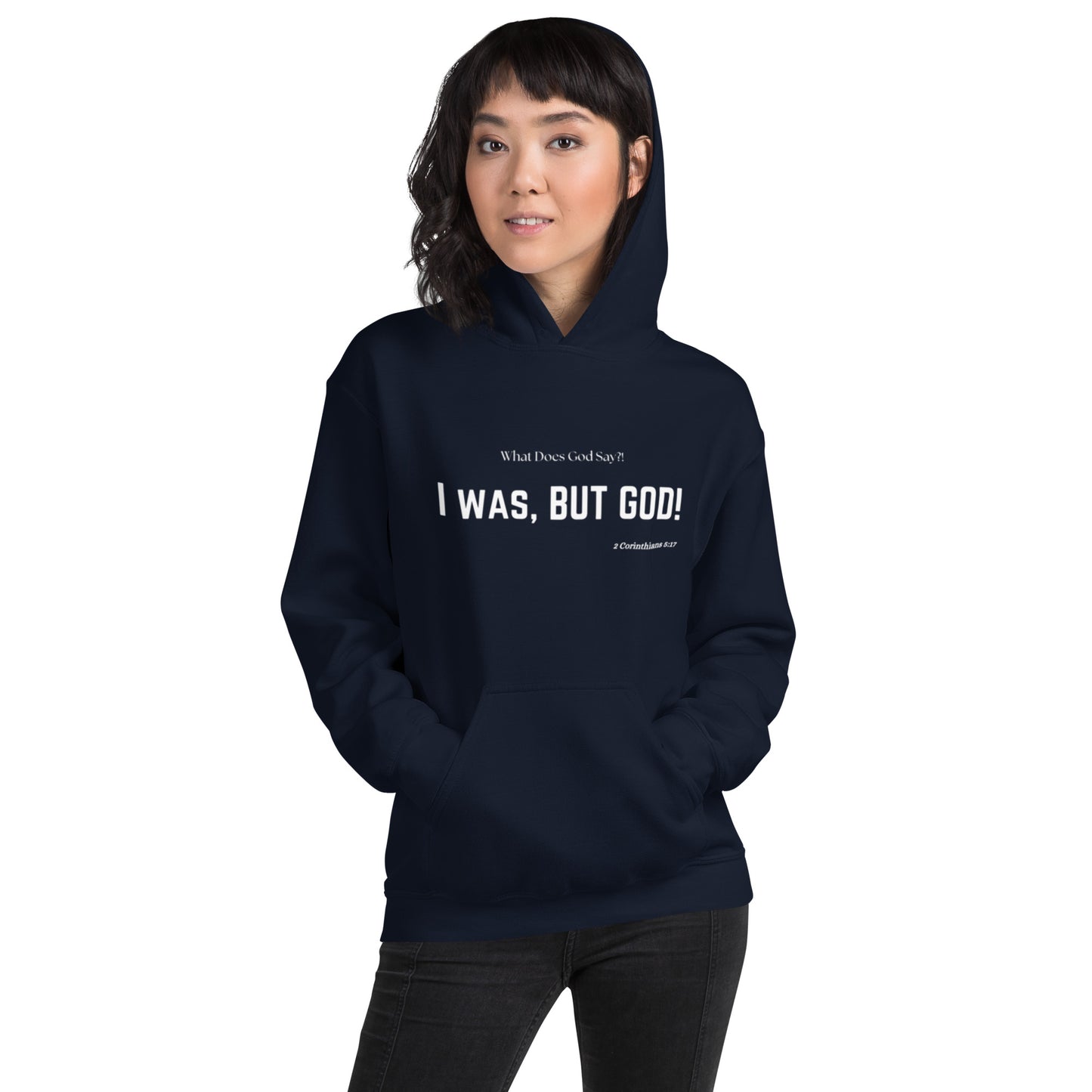 "I was, But God!" Unisex Hoodie