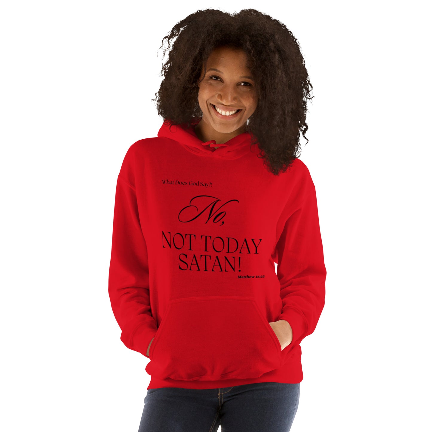 "No, Not Today Satan! Unisex Hoodie