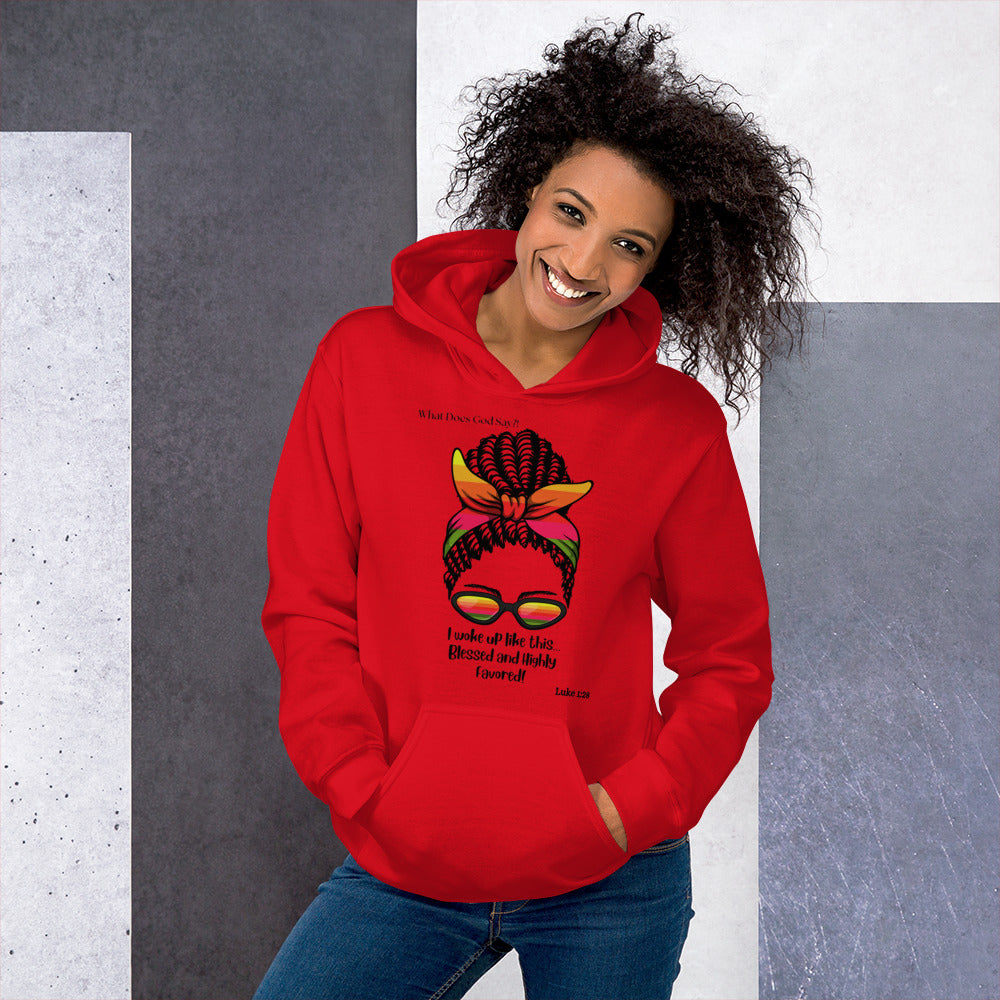 "Blessed and Highly Favored!" Hoodie