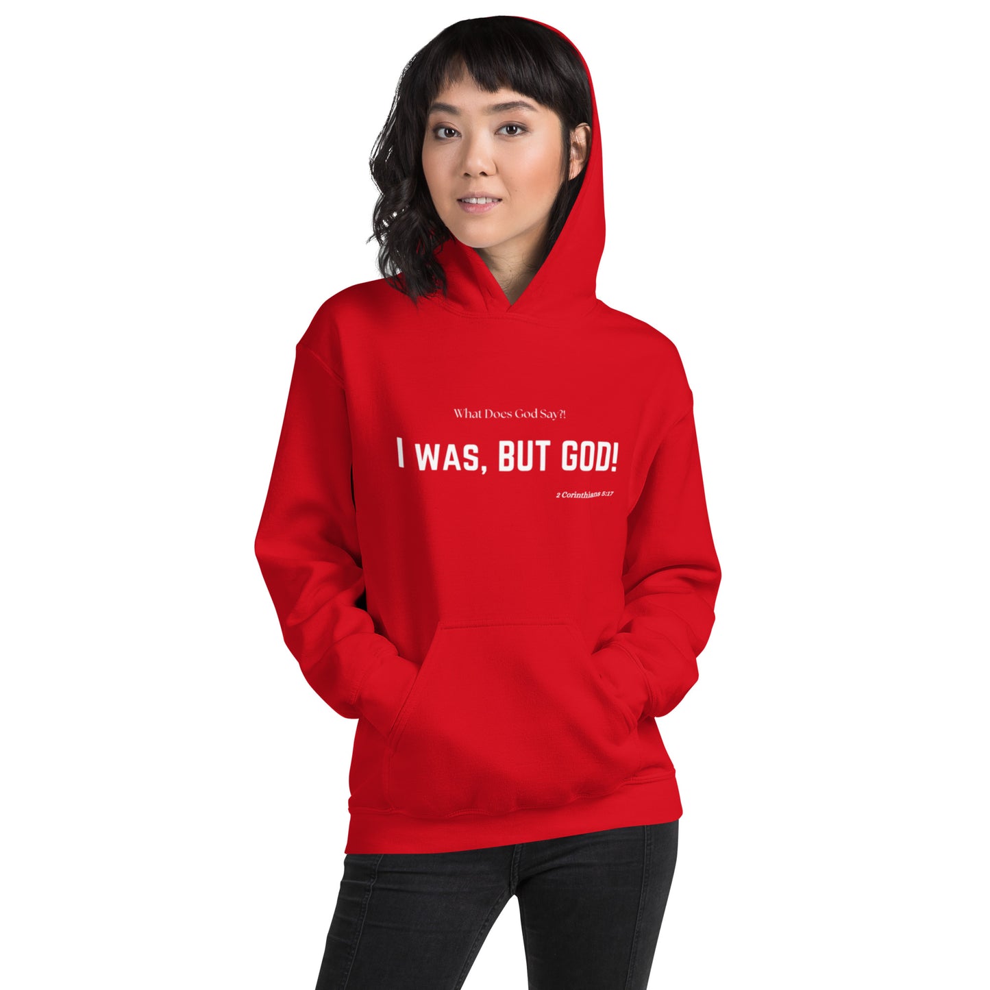 "I was, But God!" Unisex Hoodie