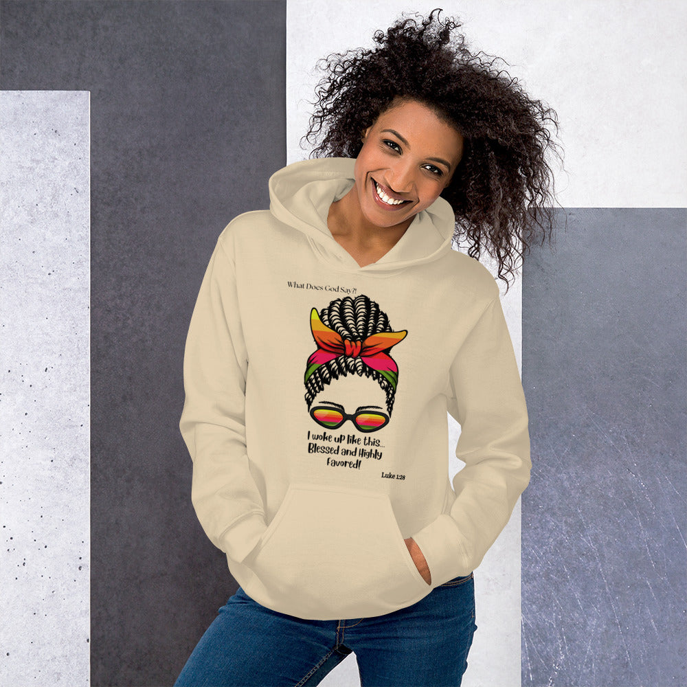 "Blessed and Highly Favored!" Hoodie