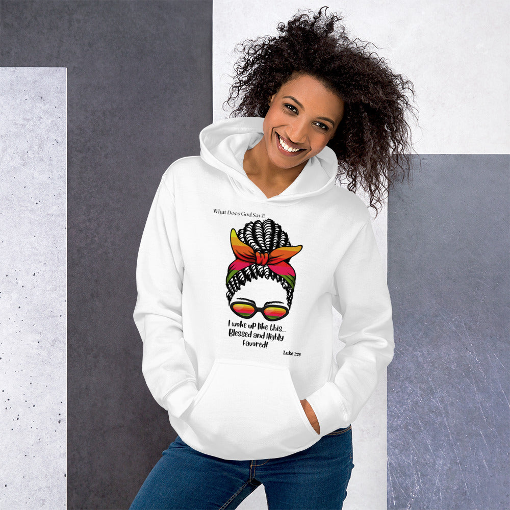 "Blessed and Highly Favored!" Hoodie