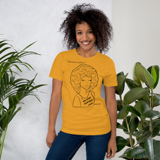 "I Am What God Says I Am! Unisex T-shirt - Soft